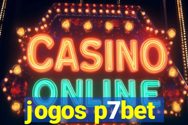jogos p7bet